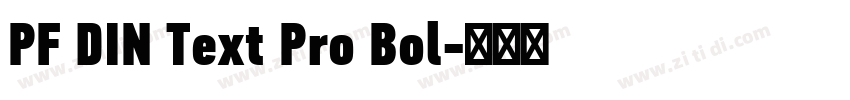 PF DIN Text Pro Bol字体转换